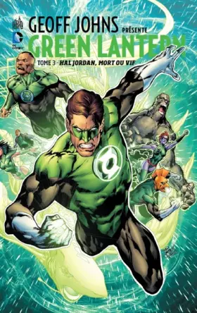 Couverture du produit · Geoff Johns présente Green Lantern, tome 3