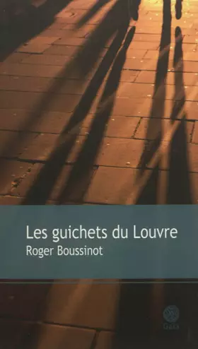 Couverture du produit · Les guichets du Louvre