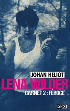 Couverture du produit · Lena Wilder - Carnet 2 Féroce (2)