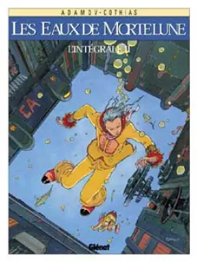 Couverture du produit · Les Eaux de Mortelune - Intégrale Tomes 06 à 10