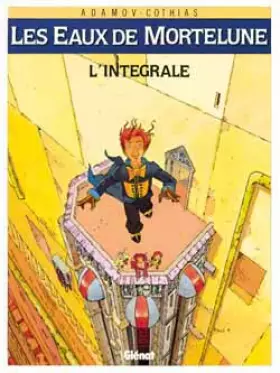 Couverture du produit · Les Eaux de Mortelune - Intégrale Tomes 01 à 05