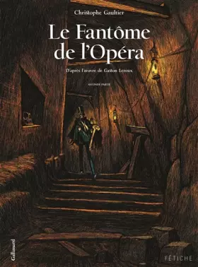 Couverture du produit · Le Fantôme de l'Opéra (Tome 2-Seconde partie)
