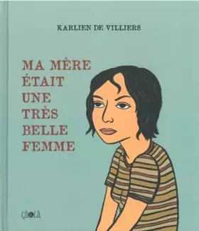 Couverture du produit · Ma mère était une très belle femme