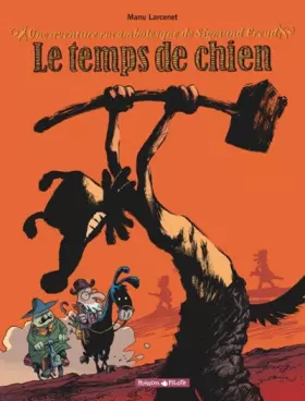 Couverture du produit · Une aventure rocambolesque de Sigmund Freud : Le Temps de chien