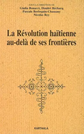 Couverture du produit · La Révolution haïtienne au-delà de ses frontières