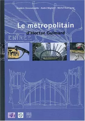 Couverture du produit · Le Métropolitain d'Hector Guimard