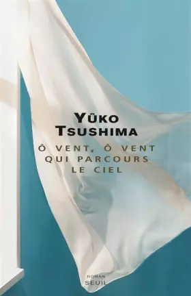 Couverture du produit · Ô vent, ô vent qui parcours le ciel