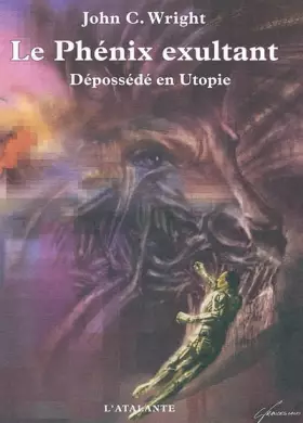 Couverture du produit · Le Phénix exultant : Dépossédé en Utopie
