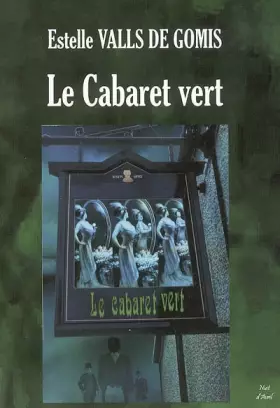 Couverture du produit · Le Cabaret vert: Déités disparues et Esthètes immoraux