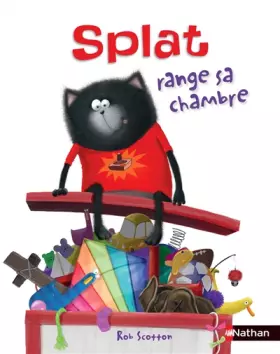 Couverture du produit · Splat range sa chambre ! Album dès 4 ans