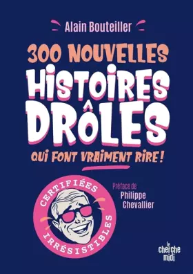 Couverture du produit · 300 nouvelles histoires drôles qui font vraiment rire