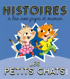 Couverture du produit · Histoires à lire avec papa et maman - Petits chats