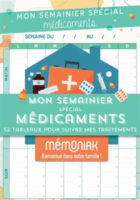Couverture du produit · Mon semainier spécial médicaments - 52 tableaux pour suivre mes traitements Mémoniak - bloc aimanté