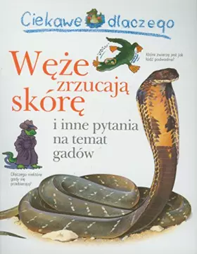 Couverture du produit · Ciekawe dlaczego weze zrzucaja skore (polish)