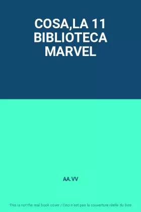 Couverture du produit · COSA,LA 11 BIBLIOTECA MARVEL