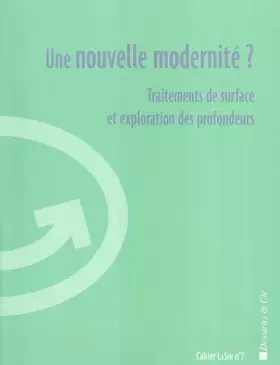 Couverture du produit · Une nouvelle modernité ? Traitement de surface et exploration des profondeurs