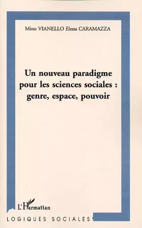 Couverture du produit · Un nouveau paradigme pour les sciences sociales : genre, espace, pouvoir