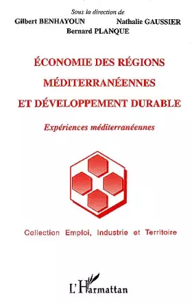 Couverture du produit · Economie des régions méditerranéennes et développement durable - Expériences méditerranéennes