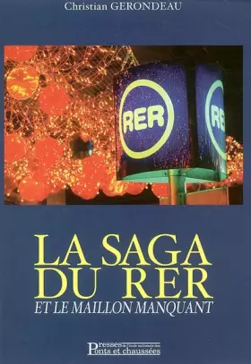 Couverture du produit · La Saga du RER et le Maillon manquant