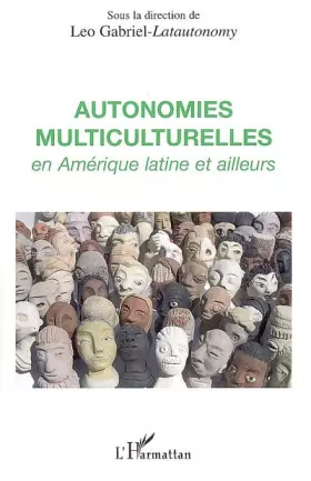 Couverture du produit · Autonomie multiculturelles en Amérique Latine et ailleurs