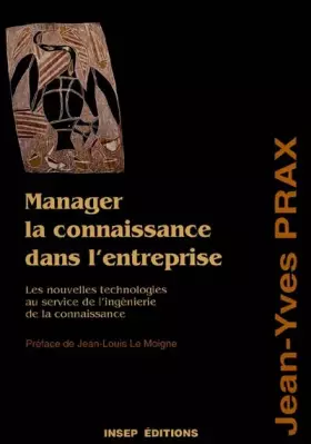 Couverture du produit · Manager la connaissance dans l'entreprise. Les nouvelles technologies au service de l'ingénierie de la connaissance
