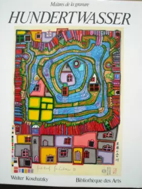 Couverture du produit · Hundertwasser. L'oeuvre grave 1951-1986