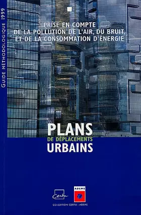 Couverture du produit · Plans de déplacements urbains, prise en compte de la pollution de l'air, du bruit net, de la consommation