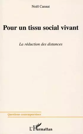 Couverture du produit · Pour un tissu social vivant. la reduction des distnces
