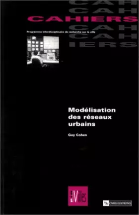 Couverture du produit · Modélisation des réseaux urbains : Que peuvent apporter les méthodes mathématiques à la gestion et à la planification des résea