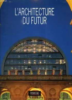 Couverture du produit · L'Architecture du futur