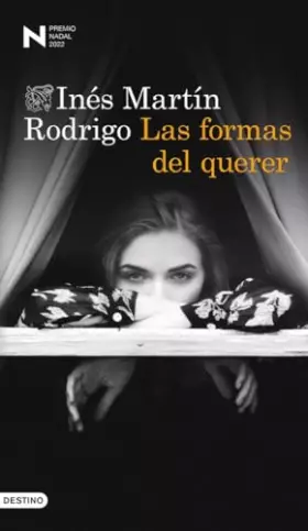 Couverture du produit · Las formas del querer: Premio Nadal de Novela 2022 (Áncora & Delfín)