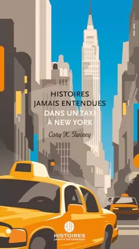 Couverture du produit · Histoires jamais entendues dans un taxi a new york