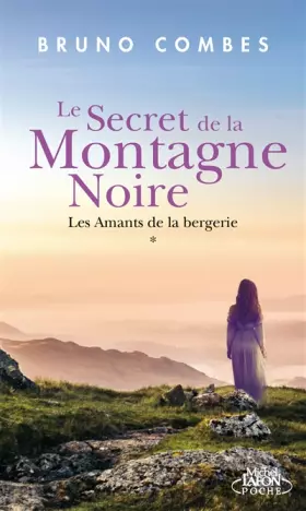 Couverture du produit · Le Secret de la Montagne Noire - Les amants de la bergerie (1)