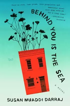Couverture du produit · Behind You Is the Sea: A Novel