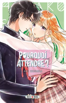 Couverture du produit · Pourquoi attendre ? T07
