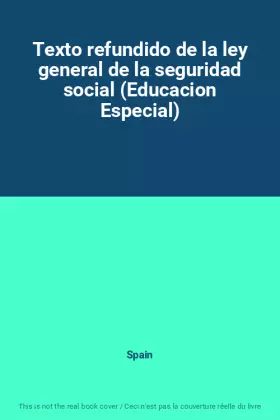Couverture du produit · Texto refundido de la ley general de la seguridad social (Educacion Especial)