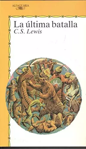 Couverture du produit · LA Ultima Batalla/Last Battle (Cronicas De Narnia/Chronicles of Narnia)