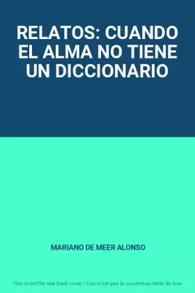 Couverture du produit · RELATOS: CUANDO EL ALMA NO TIENE UN DICCIONARIO