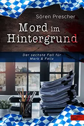 Couverture du produit · Mord im Hintergrund: Der sechste Fall für Mark & Felix