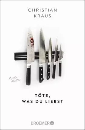 Couverture du produit · Töte, was du liebst: Psychothriller
