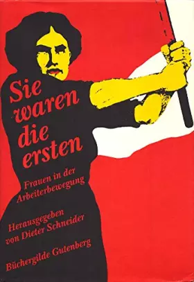 Couverture du produit · Sie waren die ersten. Frauen in der Arbeiterbewegung