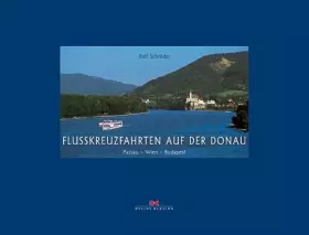 Couverture du produit · Flusskreuzfahrten auf der Donau: Passau - Wien - Budapest