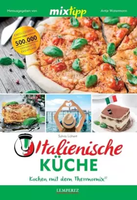 Couverture du produit · mixtipp Italienische Küche: Kochen mit dem Thermomix: Kochen mit dem Thermomix®