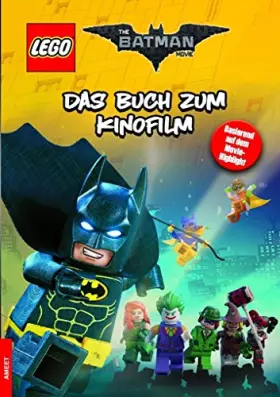 Couverture du produit · The LEGO® Batman Movie: Das Buch zum Kinofilm