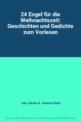 Couverture du produit · 24 Engel für die Weihnachtszeit: Geschichten und Gedichte zum Vorlesen