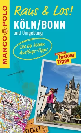 Couverture du produit · MARCO POLO Raus & Los! Köln, Bonn und Umgebung: Das Package für unterwegs: Der Erlebnisführer mit großer Erlebniskarte