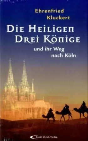Couverture du produit · Die Heiligen Drei Könige und ihr Weg nach Köln