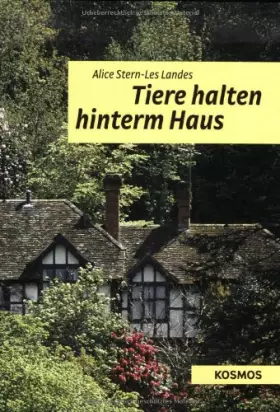 Couverture du produit · Tiere halten hinterm Haus: Haltung, Pflege und Ernährung