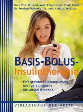 Couverture du produit · Basis-Bolus-Insulintherapie: Erfolgreiche Selbstanpassung bei Typ-1-Diabetes - Die Alland-Methode
