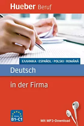 Couverture du produit · Deutsch in der Firma: Griechisch, Spanisch, Polnisch, Rumänisch / Buch mit MP3-Download (Berufssprachführer)
